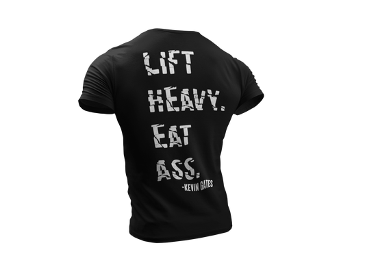 Lift Heavy Eat Ass