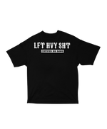 LFT HVY SHT Tee – Super Max Heavyweight Edition